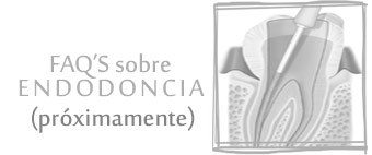 faqs sobre endodoncia clínica odontológica integral miguel lópez lora